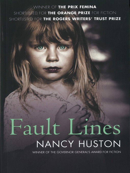 Title details for Fault Lines by Nancy Huston - Available